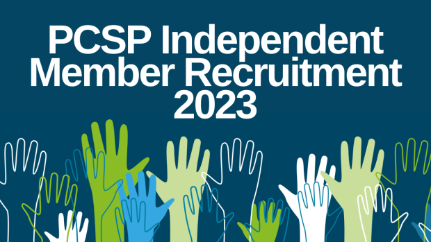 PCSP Independent Member Recruitment 2023
